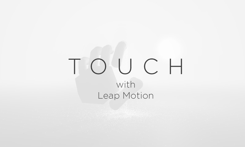 TOUCH with Leap Motion